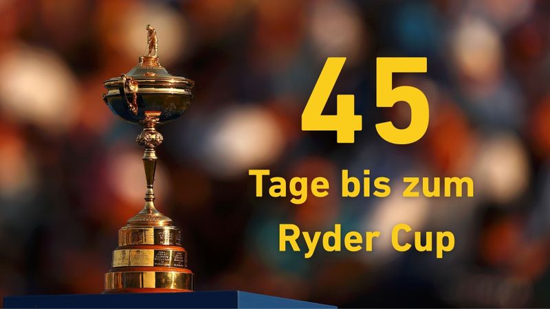 Noch 45 Tage bis zum Ryder Cup...