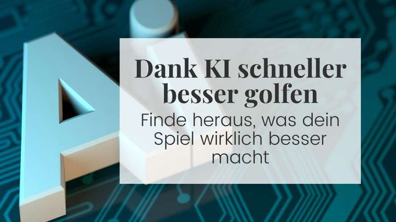 KI im Golftraining: So findest...