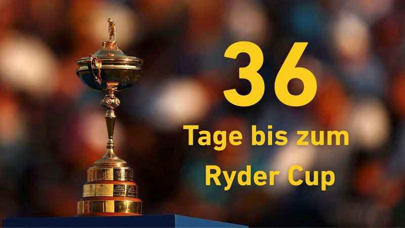 Noch 36 Tage bis zum Ryder Cup...