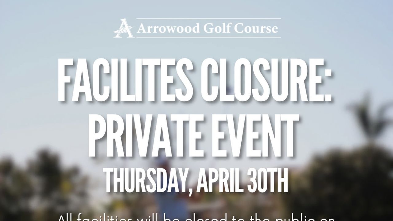 Arrowood Golf Course Closes April 30 for Private Event - Golf Post
