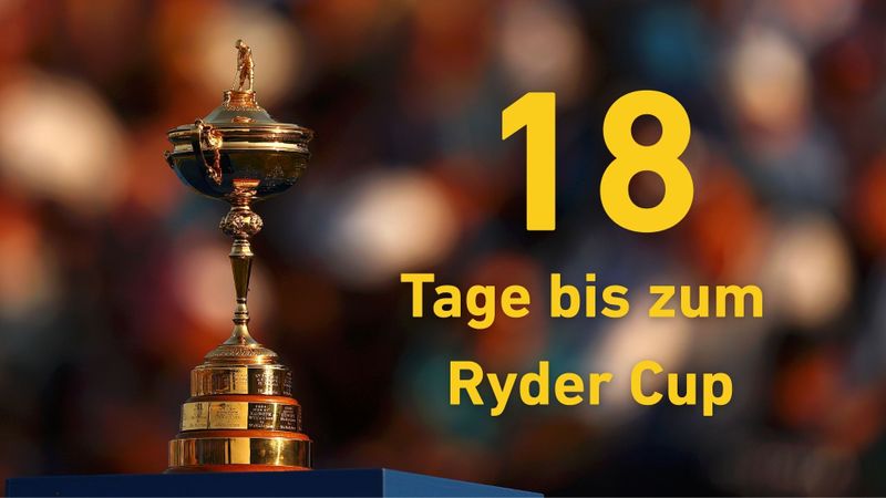 Noch 18 Tage bis zum Ryder Cup...