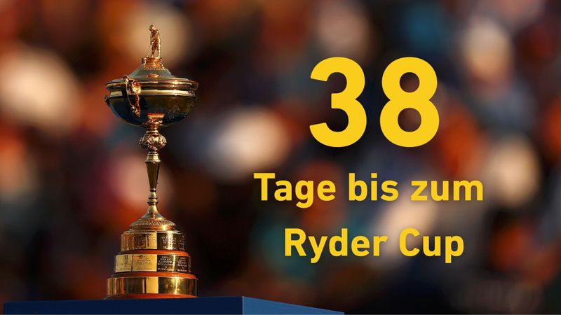 Noch 38 Tage bis zum Ryder Cup...