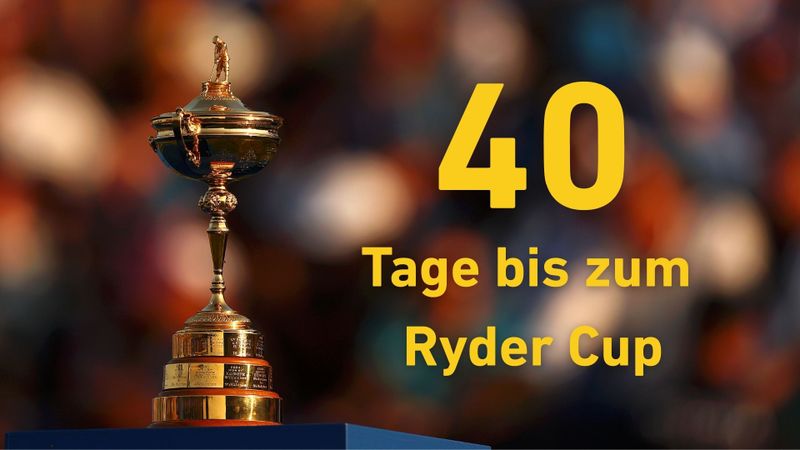 Noch 40 Tage bis zum Ryder Cup...