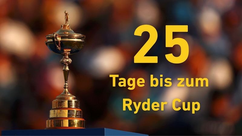 Noch 25 Tage bis zum Ryder Cup...